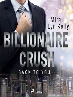 cover image of Billionaire Crush (Back to You 1)